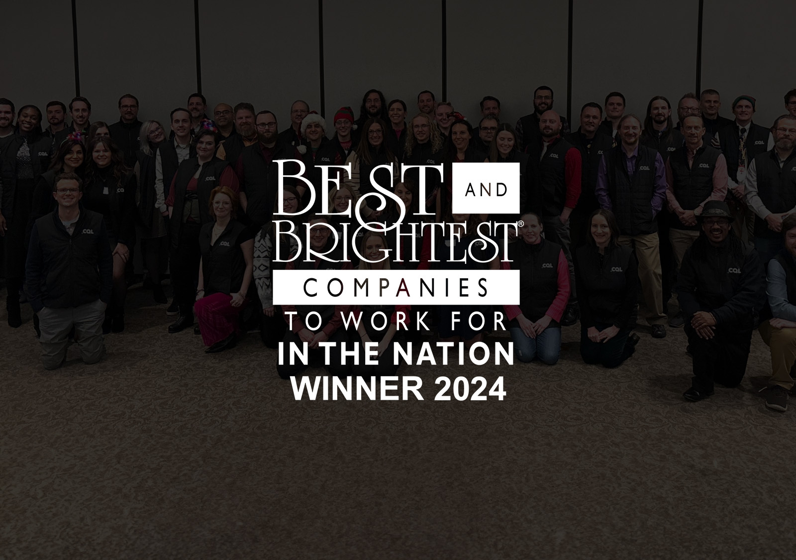 CQL Wins 2024 Best & Brightest Companies to Work For in the Nation